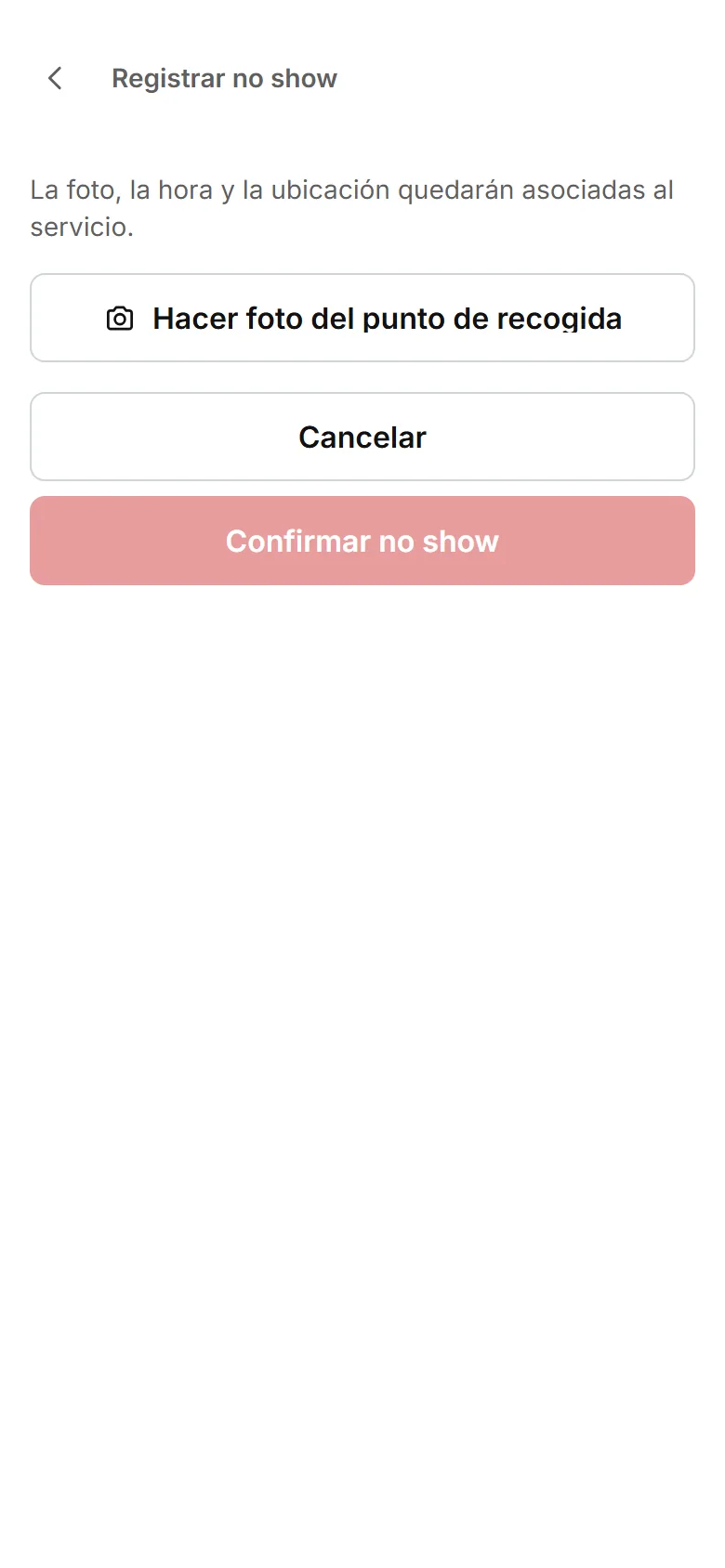 Hoja «Registrar no show» con el botón «Hacer foto del punto de recogida» y, abajo, «Cancelar» y «Confirmar no show».